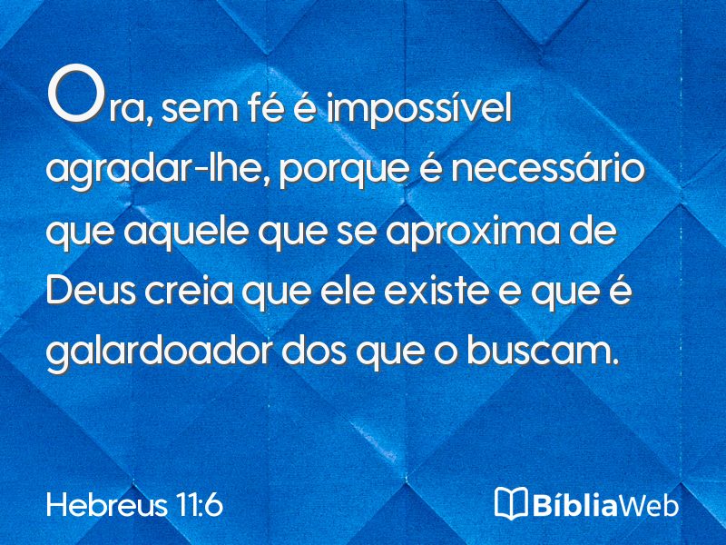 Hebreus 11:6 em imagem para compartilhar