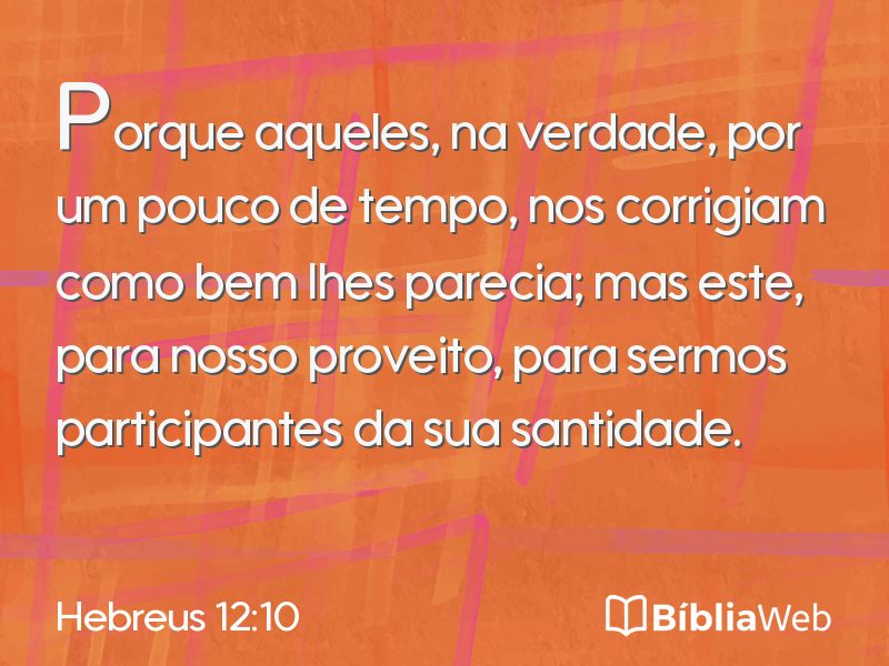 Hebreus 12:10 em imagem para compartilhar