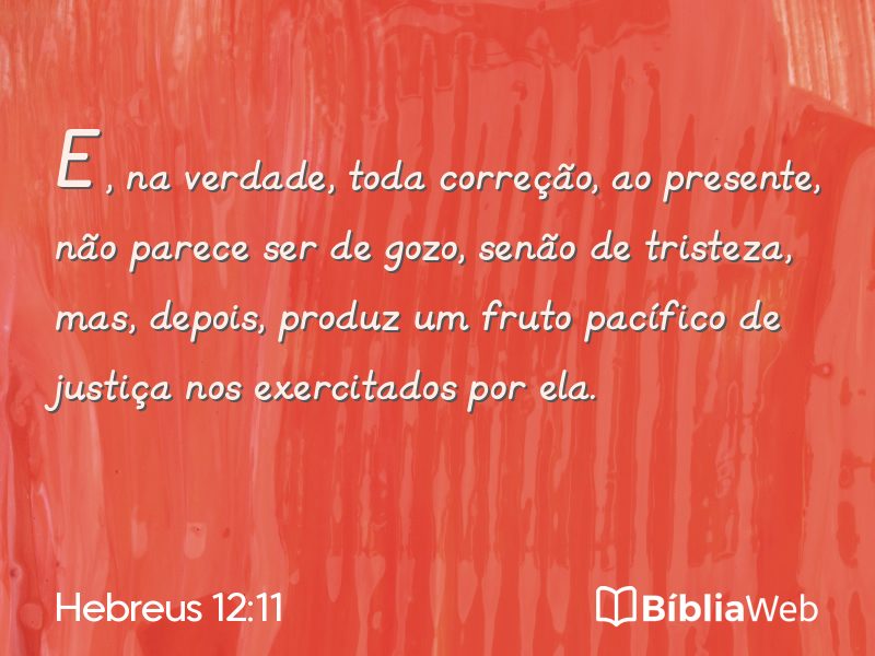 Hebreus 12:11 em imagem para compartilhar