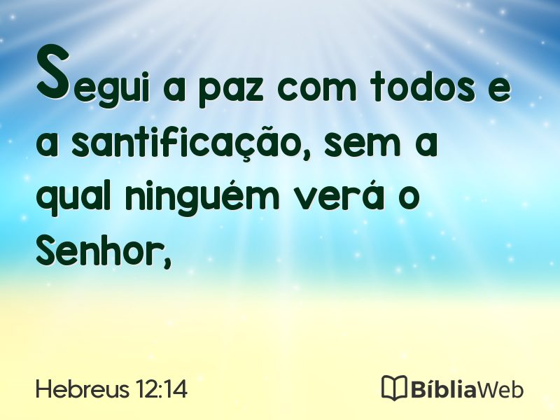 Hebreus 12:14 em imagem para compartilhar