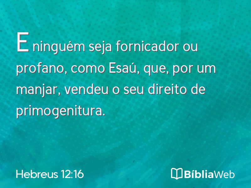 Hebreus 12:16 em imagem para compartilhar