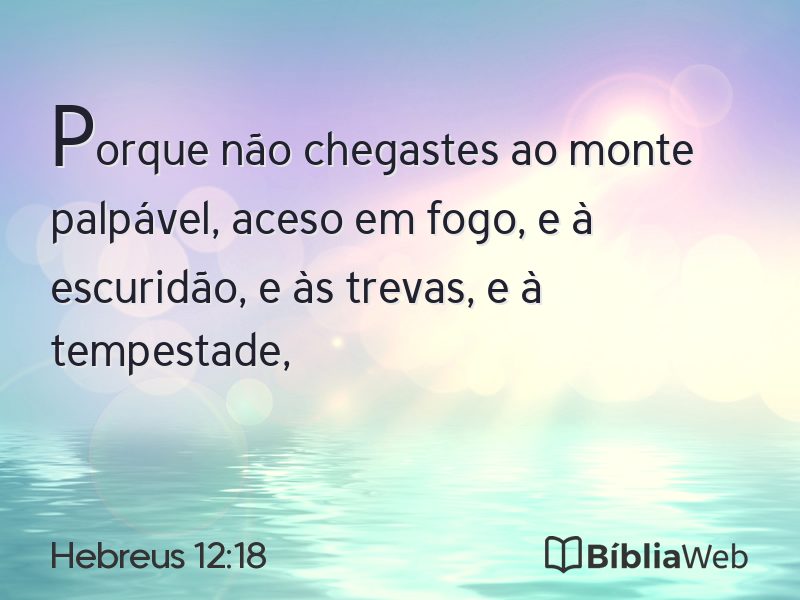 Hebreus 12:18 em imagem para compartilhar