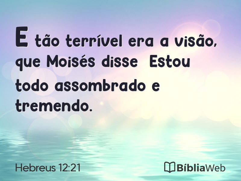 Hebreus 12:21 em imagem para compartilhar