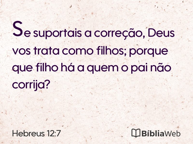 Hebreus 12:7 em imagem para compartilhar