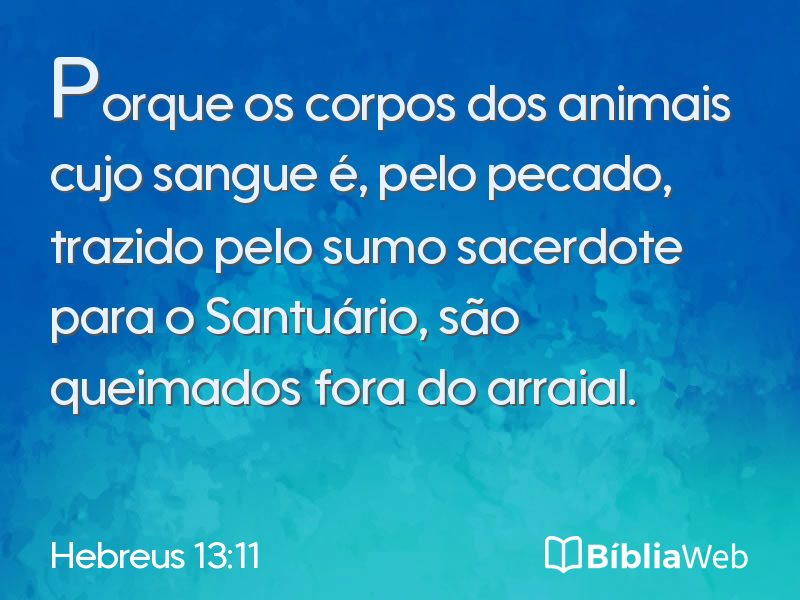 Hebreus 13:11 em imagem para compartilhar
