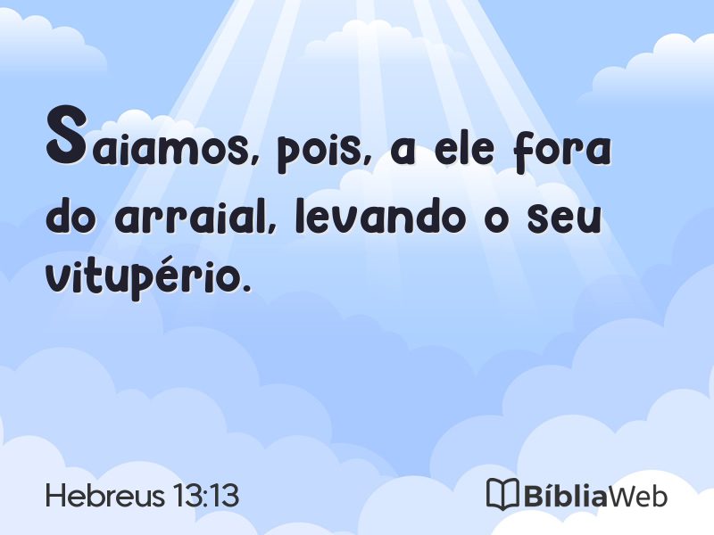 Hebreus 13:13 em imagem para compartilhar