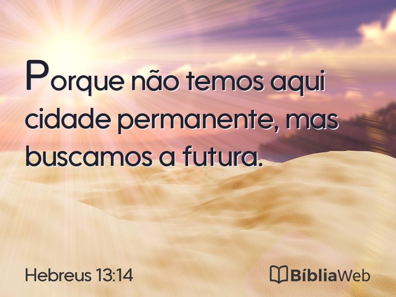 Hebreus 13:14 em imagem para compartilhar