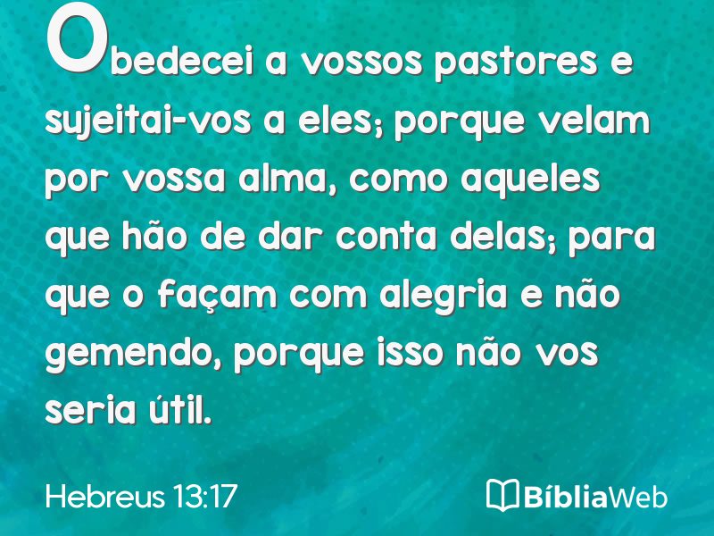 Hebreus 13:17 em imagem para compartilhar