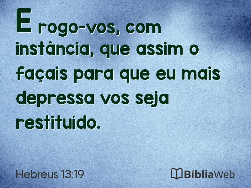 Hebreus 13:19 em imagem para compartilhar