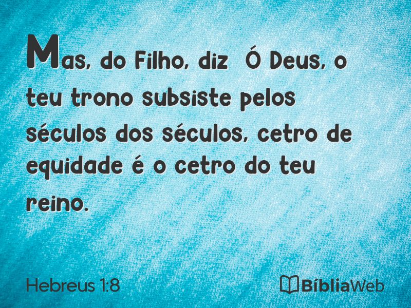 Hebreus 1:8 em imagem para compartilhar