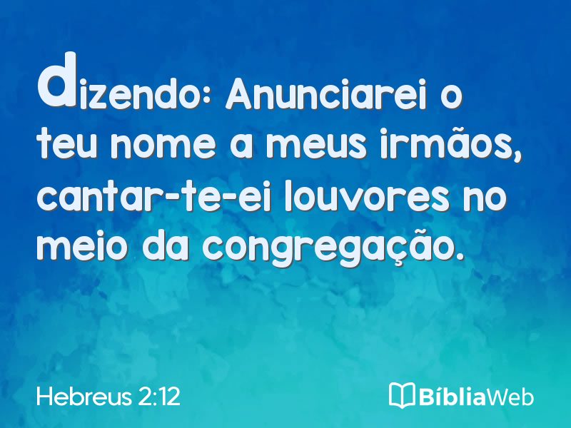 Hebreus 2:12 em imagem para compartilhar