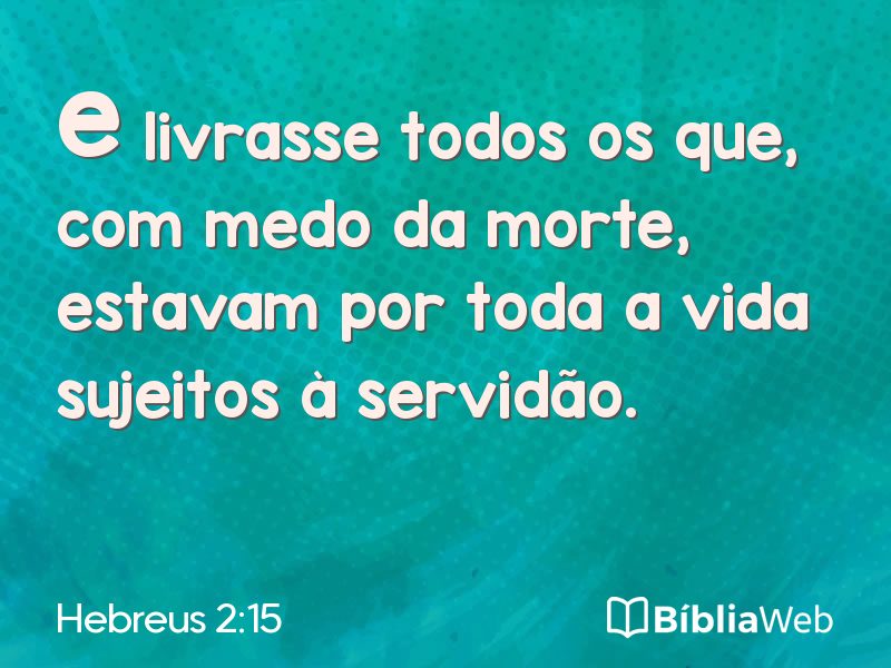 Hebreus 2:15 em imagem para compartilhar