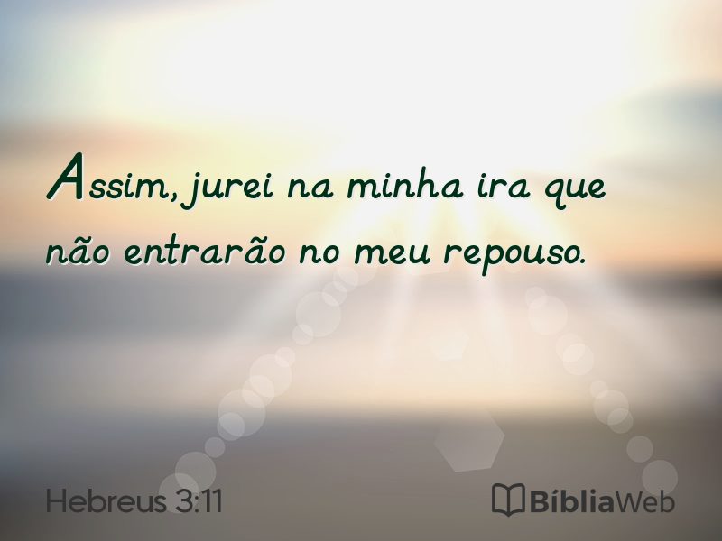 Hebreus 3:11 em imagem para compartilhar