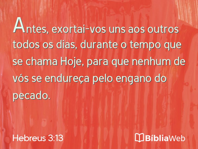 Hebreus 3:13 em imagem para compartilhar