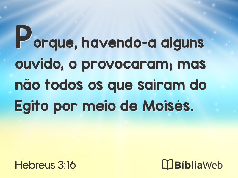 Hebreus 3:16 em imagem para compartilhar