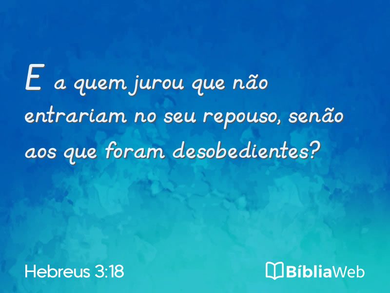 Hebreus 3:18 em imagem para compartilhar