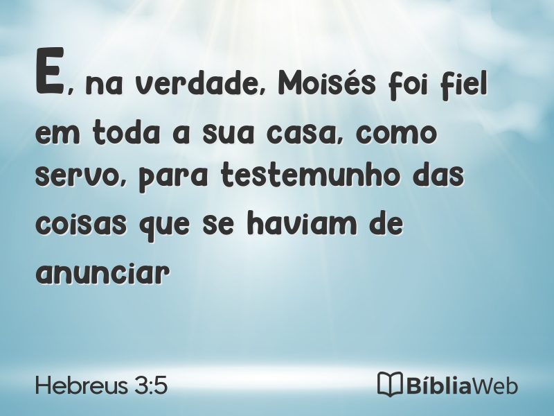 Hebreus 3:5 em imagem para compartilhar