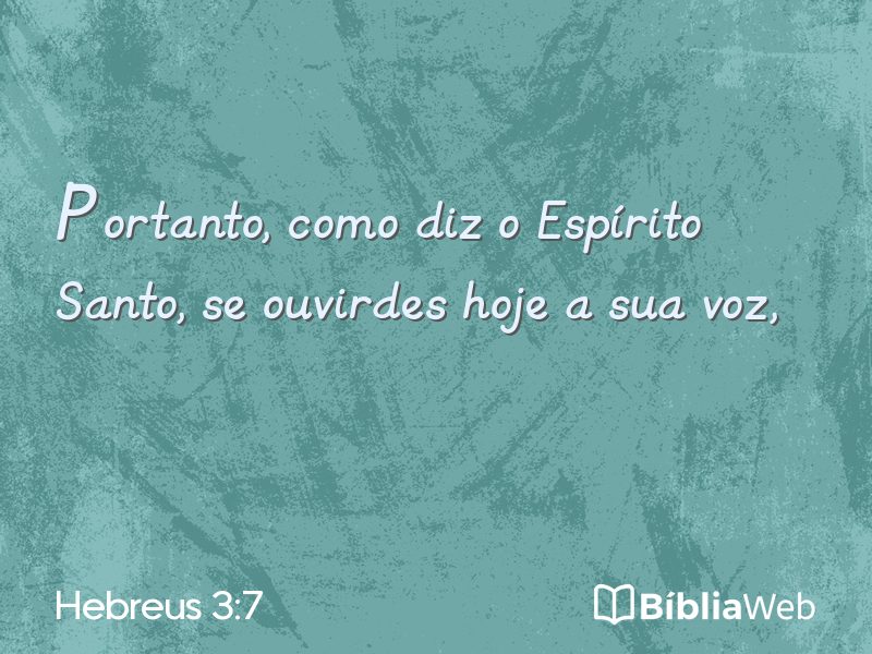 Hebreus 3:7 em imagem para compartilhar