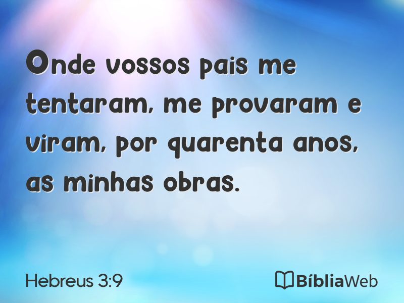 Hebreus 3:9 em imagem para compartilhar