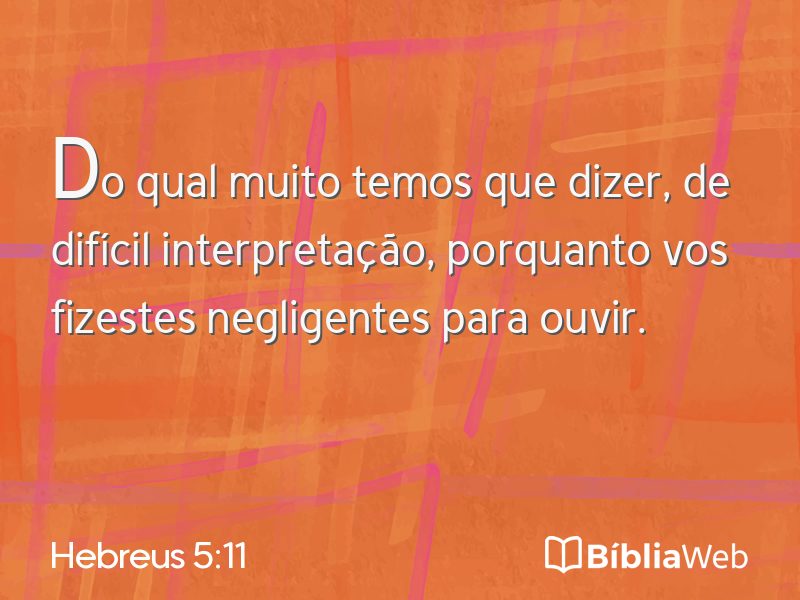 Hebreus 5:11 em imagem para compartilhar
