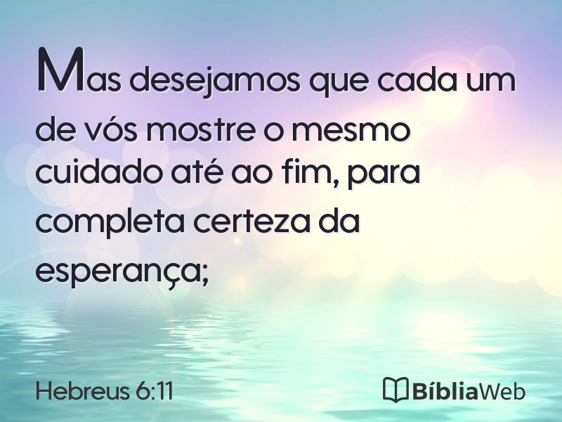 Hebreus 6:11 em imagem para compartilhar