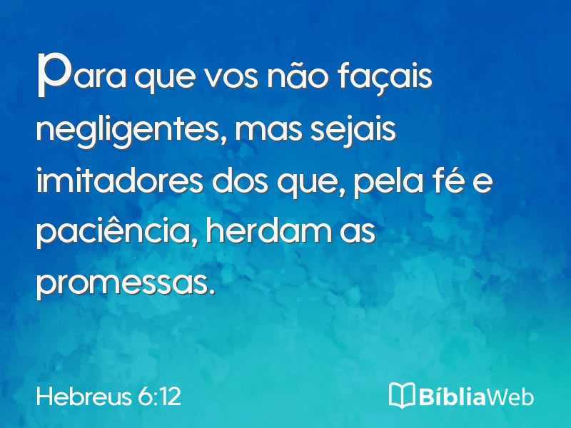 Hebreus 6:12 em imagem para compartilhar