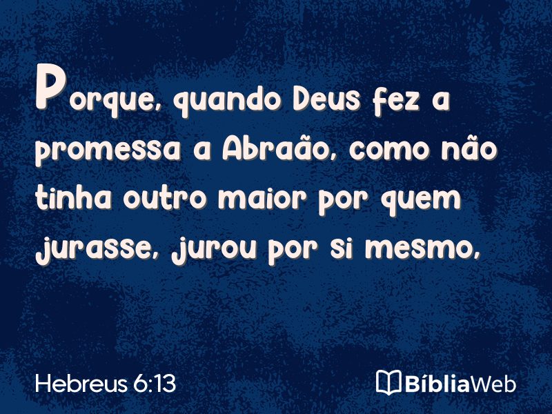 Hebreus 6:13 em imagem para compartilhar