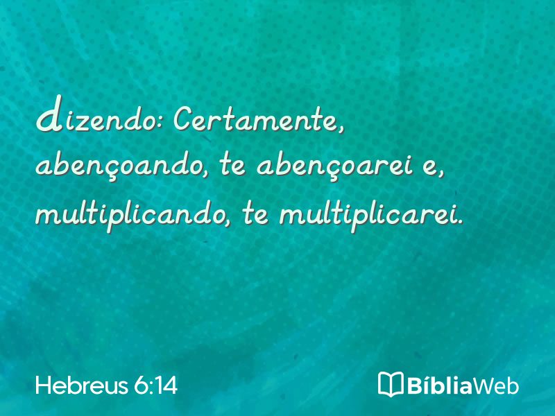 Hebreus 6:14 em imagem para compartilhar