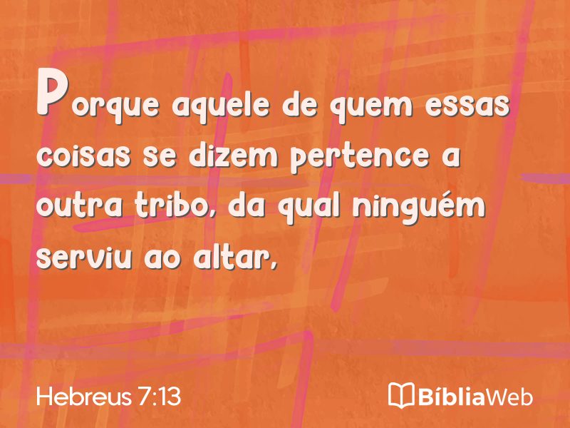 Hebreus 7:13 em imagem para compartilhar