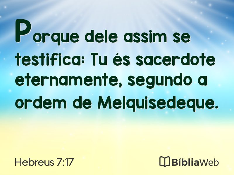 Hebreus 7:17 em imagem para compartilhar