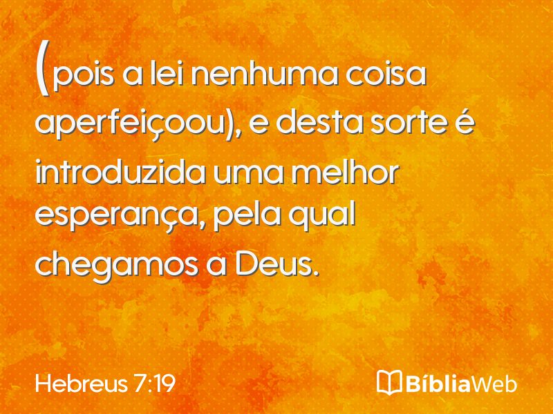 Hebreus 7:19 em imagem para compartilhar