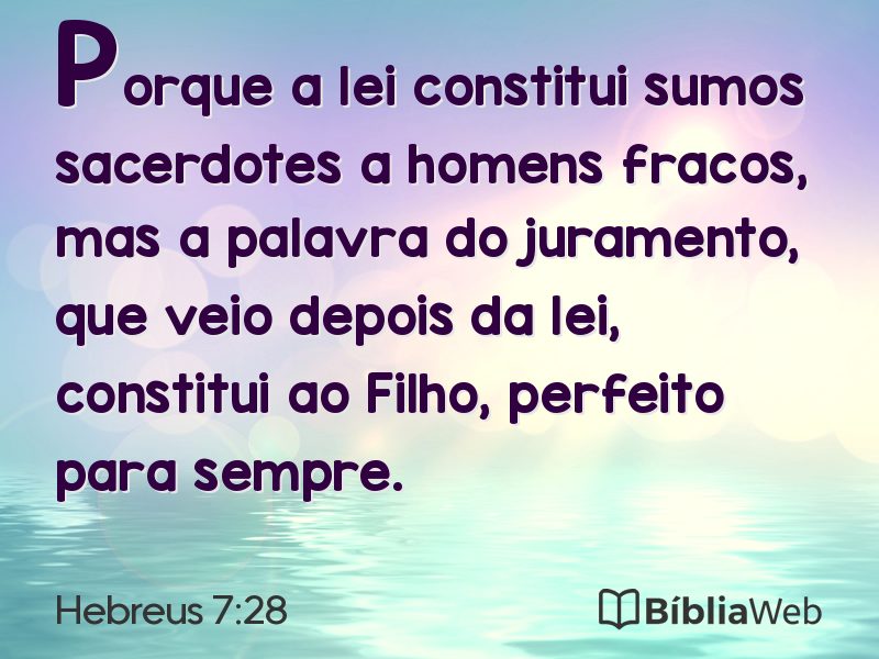 Hebreus 7:28 em imagem para compartilhar