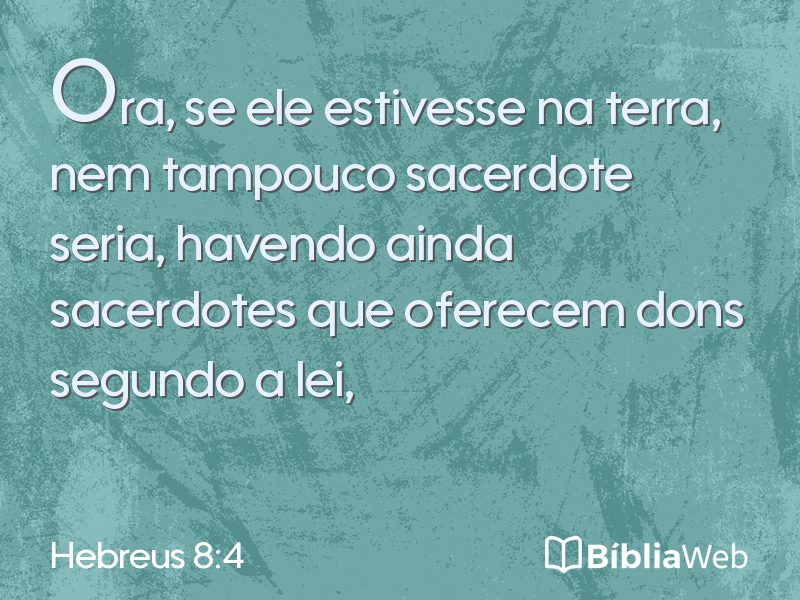 Hebreus 8:4 em imagem para compartilhar