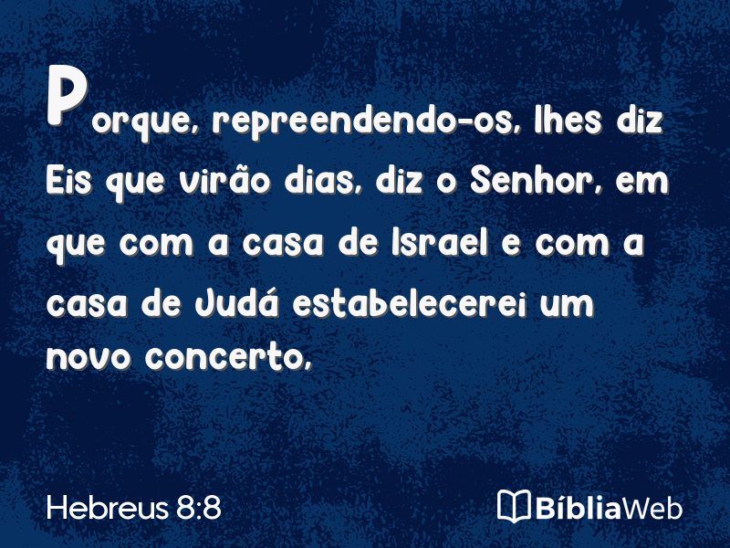 Hebreus 8:8 em imagem para compartilhar