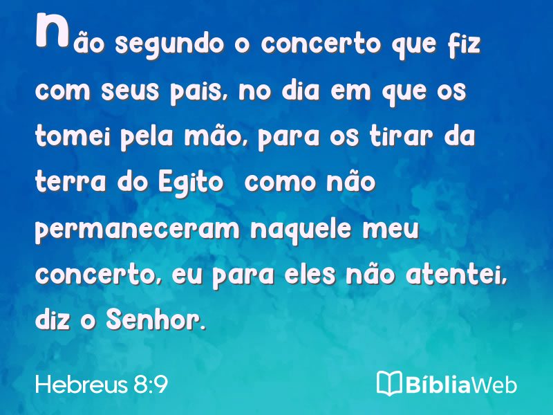 Hebreus 8:9 em imagem para compartilhar