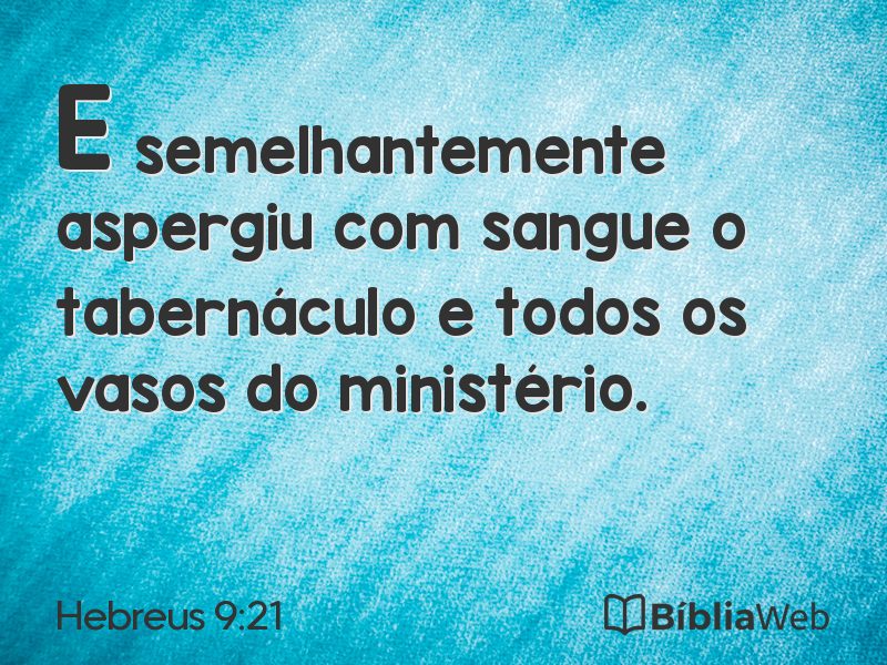 Hebreus 9:21 em imagem para compartilhar