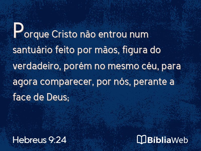Hebreus 9:24 em imagem para compartilhar