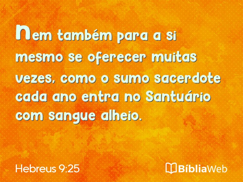 Hebreus 9:25 em imagem para compartilhar