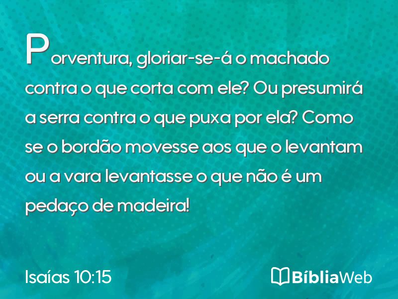 Isaías 10:15 em imagem para compartilhar