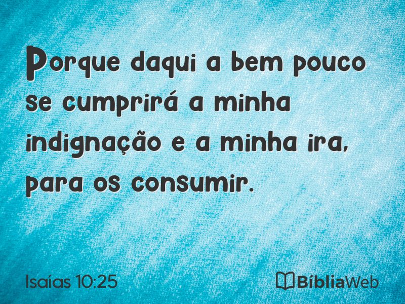 Isaías 10:25 em imagem para compartilhar