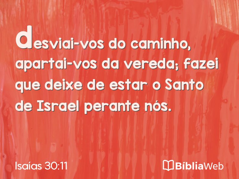 Isaías 30:11 em imagem para compartilhar