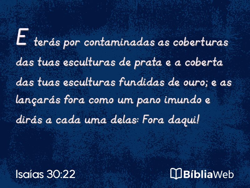 Isaías 30:22 em imagem para compartilhar