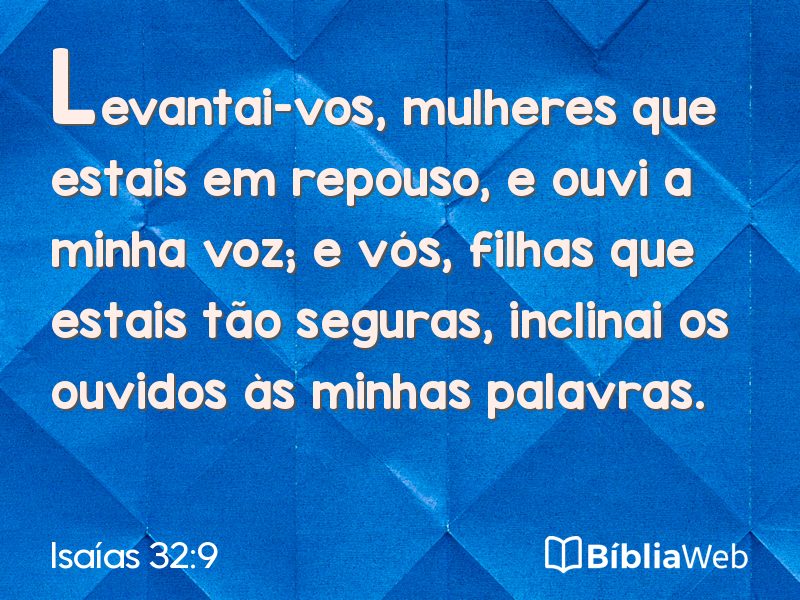 Isaías 32:9 em imagem para compartilhar