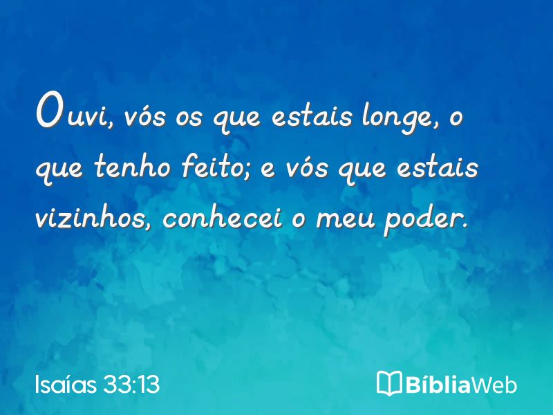 Isaías 33:13 em imagem para compartilhar