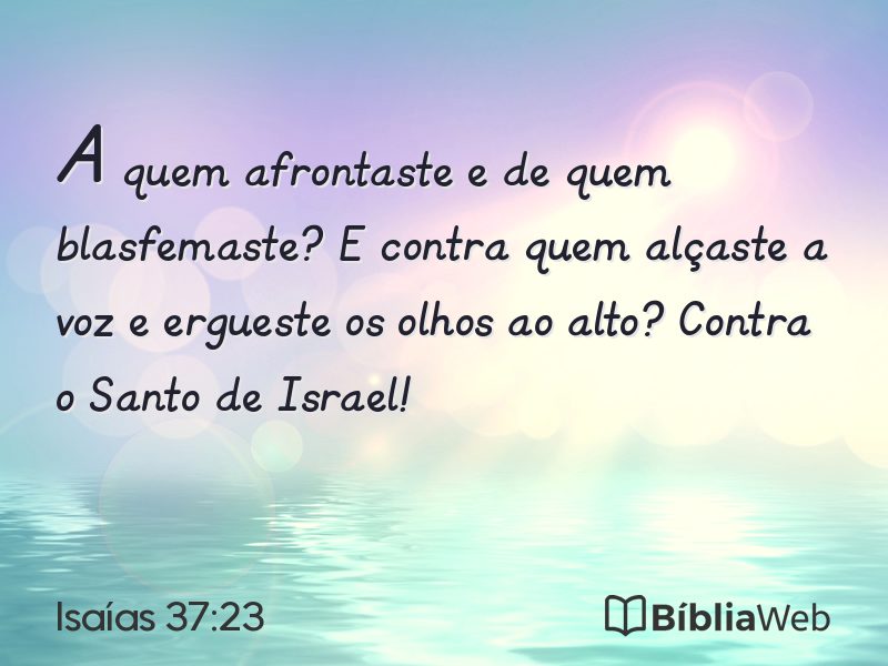Isaías 37:23 em imagem para compartilhar