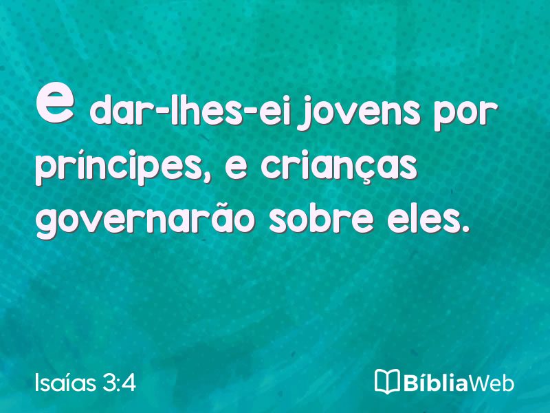 Isaías 3:4 em imagem para compartilhar