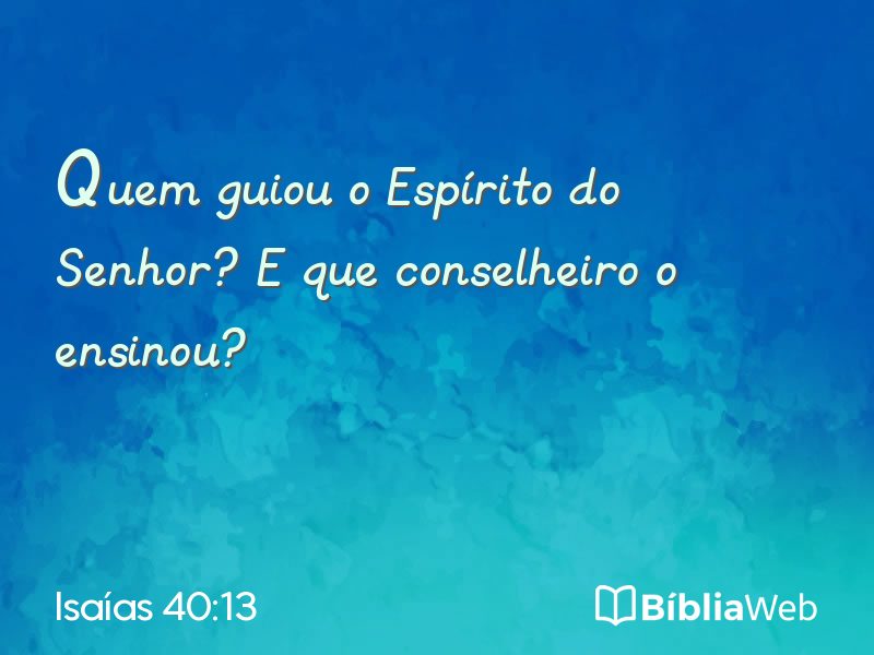 Isaías 40:13 em imagem para compartilhar