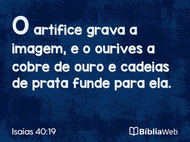 Isaías 40:19 em imagem para compartilhar