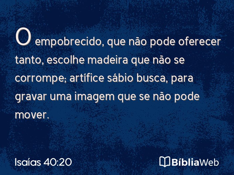 Isaías 40:20 em imagem para compartilhar