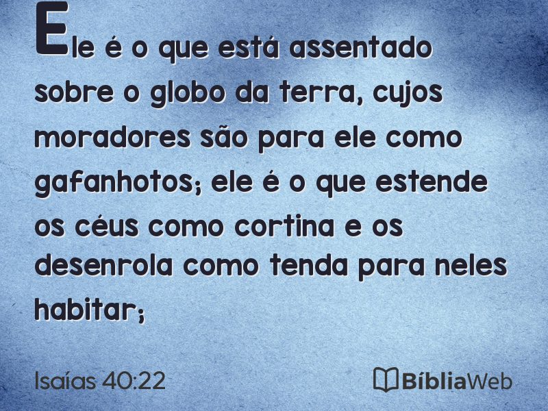 Isaías 40:22 em imagem para compartilhar